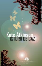 Istorii de caz  - Kate Atkinson