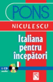 Italiana pentru incepatori cu CD audio - Anne Braun, Marina Ferdeghini, Paola Niggi