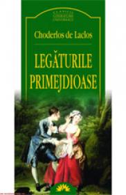 Legaturile primejdioase  - Choderlos De Laclos