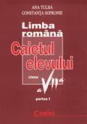 Limba romana / gramatica caietul elevului VII - Ana Tulba, Constanta Sofronie