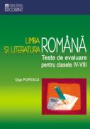 Limba si literatura romana. Teste de evaluare - Olga Popescu