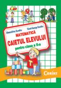 Matematica. Caietul elevului pentru clasa a II-a - Alexandrina Dumitru, Viorel-George Dumitru