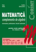 Matematica. Complemente de algebra  - Dana Radu, Dumitru Savulescu