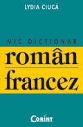 Mic dictionar roman-francez - Lydia Ciuca