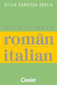 Mic dictionar roman-italian  - Otilia Doroteea Borcia