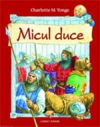 Micul duce  - Charlotte M. Yonge