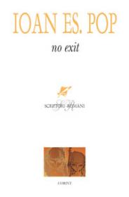 No exit  - Ioan Es. Pop