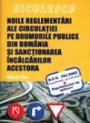 Noile reglementari ale circulatiei pe drumurile publice din Romania si sanctionarea incalcarilor acestora - legea 49/2006 - Mihai Ilie