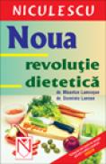 Noua revolutie dietetica - dr. Maurice Larocque; dr. Dominic Larose
