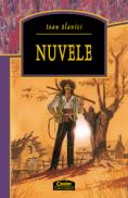 Nuvele / Slavici  - Ioan Slavici