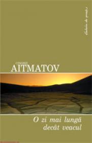 O zi mai lunga decat veacul  - Cinghiz Aitmatov