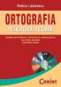 Ortografia pe intelesul tuturor  - Rodica Lazarescu