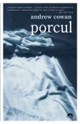 Porcul  - Andrew Cowan