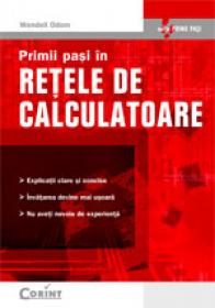 Primii pasi in retele de calculatoare  - Wendell Odom