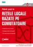 Primii pasi in retele locale bazate pe comutatoare  - Matthew J. Castelli