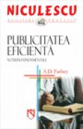 Publicitatea eficienta. Notiuni fundamentale - A.D. Farbey