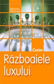 Razboaiele luxului  - Stephane Marchand