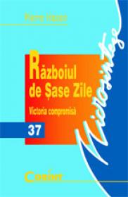Razboiul de sase zile. Victoria compromisa  - Pierre Hazan
