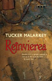 Reinvierea  - Malarkey Tucker