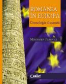 Romania in Europa. Cronologie ilustrata  - Minodora Perovici