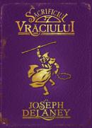 Sacrificiul vraciului - Joseph Delaney
