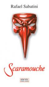 Scaramouche  - Rafael Sabatini