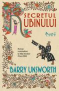 Secretul rubinului  - Barry Unsworth