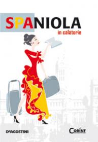 Spaniola in calatorie  - Deagostini