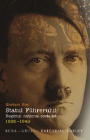 Statul Fuhrerului  - Norbert Frei