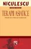 Terapii asiatice. Metode de vindecare traditionale - Ed. COMPACT