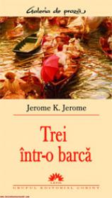 Trei intr-o barca  - Jerome K. Jerome