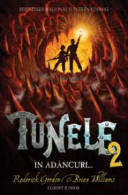 Tunele 2. In adancuri...  - Roderick Gordon, Brian Williams