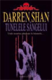 Tunelele sangelui  - Darren Shan