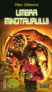 Umbra minotaurului - Alan Gibbons