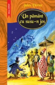 Un pamant cu susu-n jos  - Jules Verne