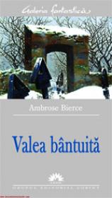 Valea bantuita  - Ambrose Bierce