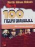 100 figuri diabolice din istoria omenirii - Martin Gilman Wolcott