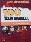 100 figuri diabolice din istoria omenirii - Martin Gilman Wolcott
