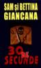 30 de secunde - Sam Si Bettina Giancana