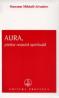 AURA, pielea noastra spirituala - Omraam Mikhael Aivanhov
