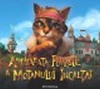 Adevarata Poveste a Motanului Incaltat - Laurence Gillot, Charles Perrault, Pascal Herold