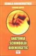 Anatomia schimbului bioenergetic - Grigori Kapita