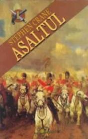 Asaltul - Stephen Crane