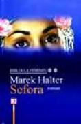 Biblia la feminin - Sefora - Marek Halter