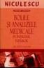 Bolile si analizele medicale pe intelesul tuturor - Dr. Ioan Nasoiu