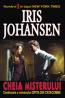CHEIA MISTERULUI - Iris Johansen
