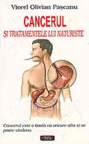 Cancerul si tratamente naturiste - Viorel Olivian Pascanu
