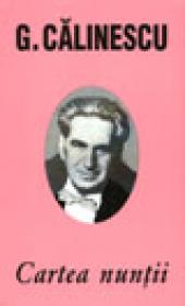 Cartea Nuntii - George Calinescu