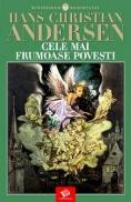 Cele mai frumoase povesti - Andersen Hans Christian