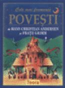 Cele mai frumoase povesti - H.c.andersen Si Fratii Grimm